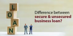 MSME: Difference Between Secure and Unsecured Business Loans