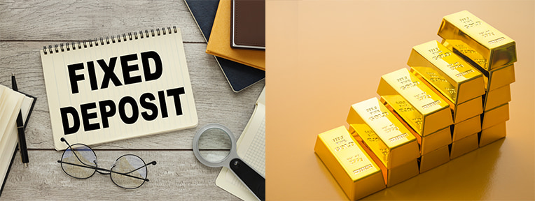 Fixed Deposit vs Gold