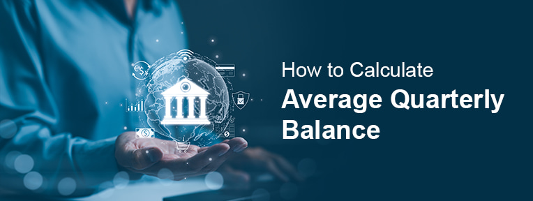 How to Calculate Average Quarterly Balance