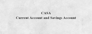 What is CASA in Banking? Full Form, Features & Benefits