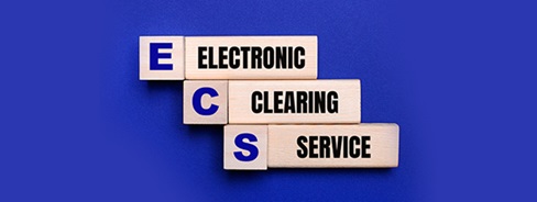 What is Electronic Clearing Service (ECS) in Banking and How does it Work?